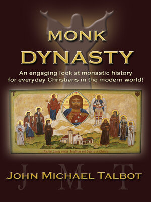 cover image of Monk Dynasty: an Engaging Look At Monastic History for Everyday Christians